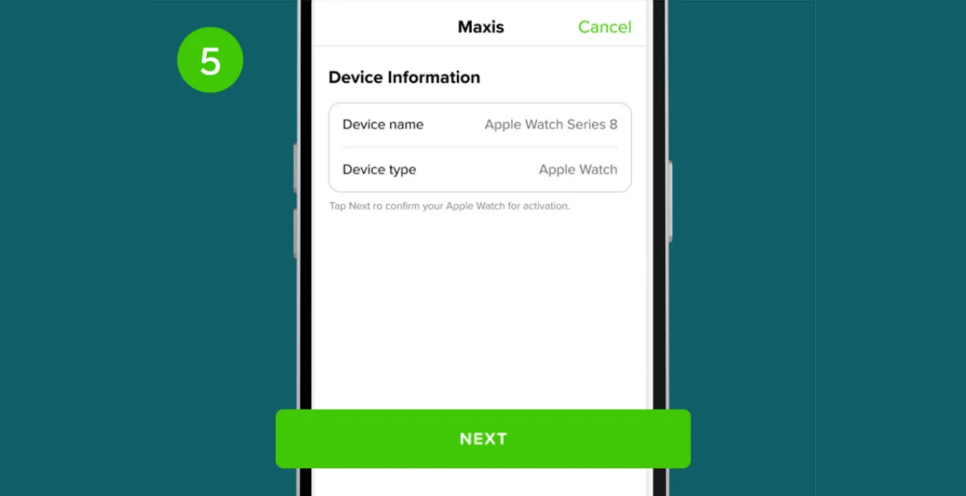 Step 5: Tap Next to confirm your Apple Watch for activation