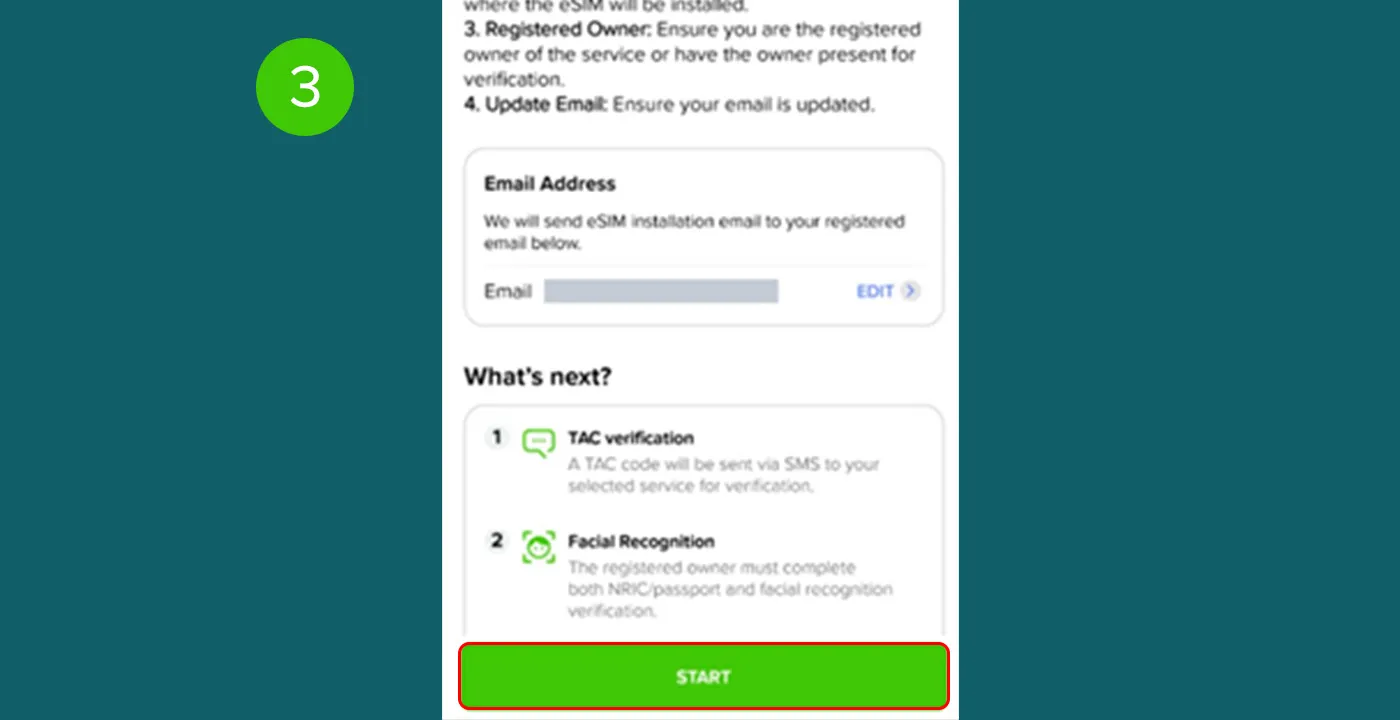 Step 3 - Tap on Start. Ensure that you are connected to WiFi, and that you are the registered owner or that they are near to perform NRIC/passport and face verification.